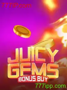 JuicyGemsBonusBuy: Descubra o Mundo das Gemas Cintilantes no 777IP.com