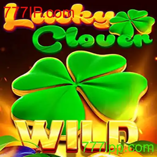 Descubra o Excitante Mundo de LuckyClover no 777IP.com